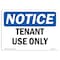 Signmission OSHA Notice, 5" Height, Tenant Use Only Sign, 7" X 5", Landscape OS-NS-D-57-L-18540 - alternate 1
